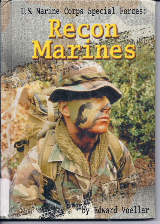 U. S. Marine Corps Special Forces: Recon Marines