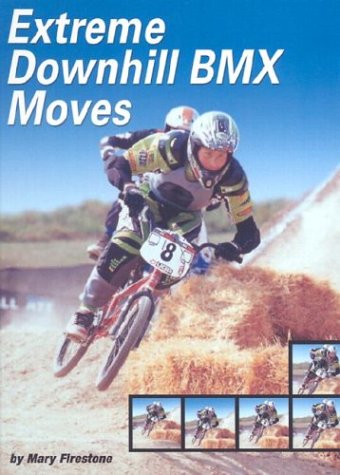 Extreme Downhill Bmx Moves (Behind the Moves) - 8814