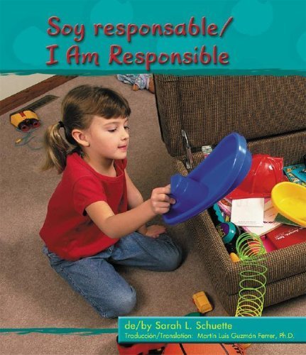 Soy Responsable/I Am Responsible (Character Values) (Spanish Edition)