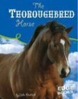 The Thoroughbred Horse (Edge Books: Horses) - 5523