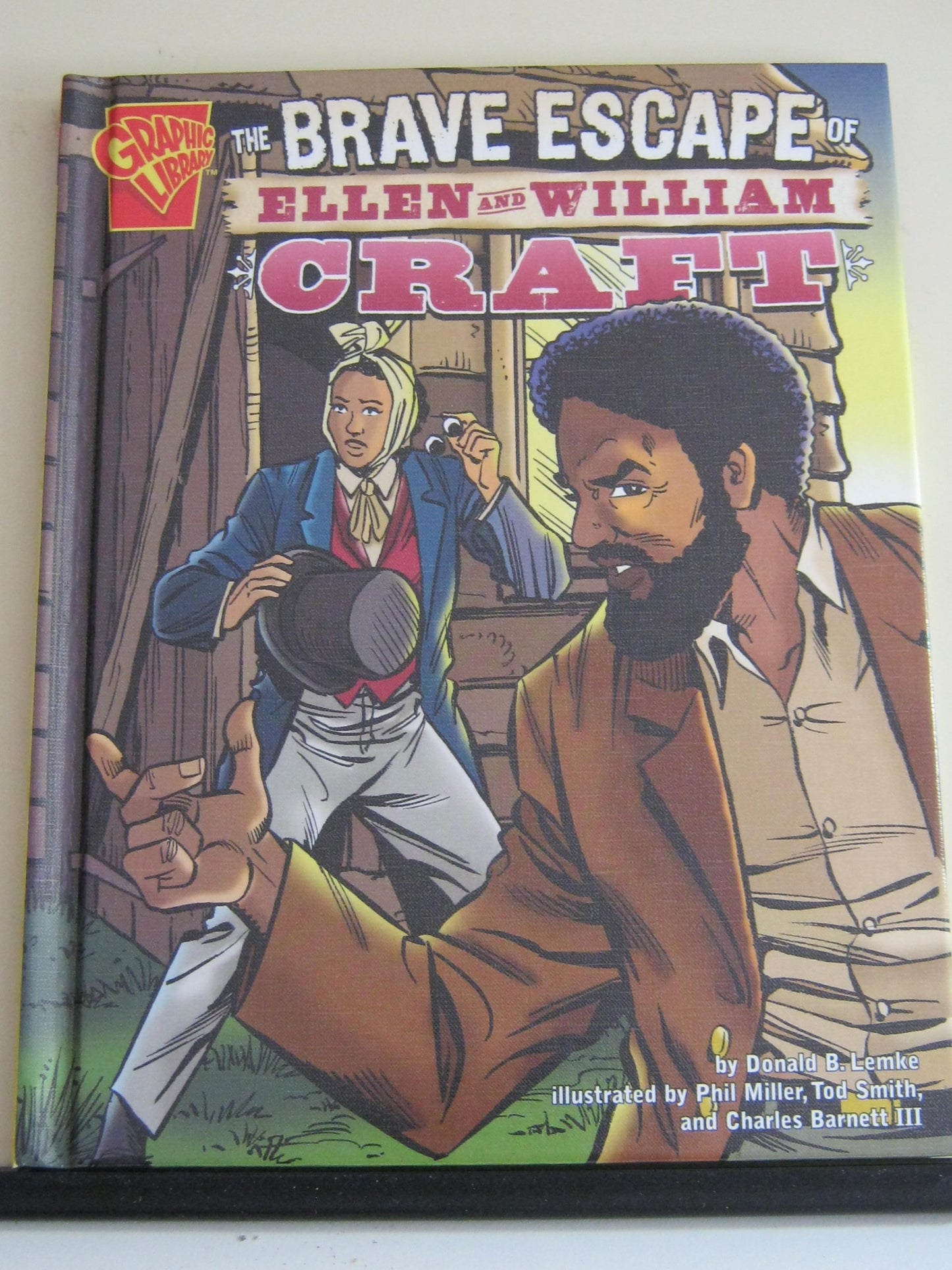 The Brave Escape of Ellen and William Craft (Graphic History)