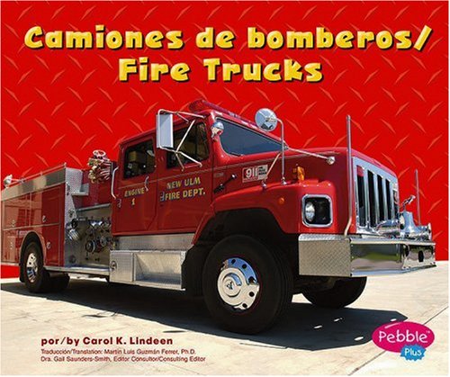 Camiones De Bomberos/ Fire Trucks (Pebble Plus Bilingual) (English and Spanish Edition)