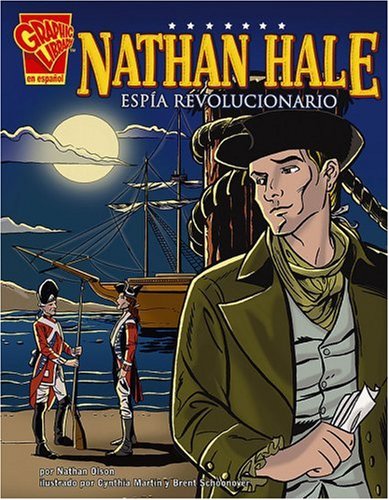 Nathan Hale: Espia Revolucionario/revolutionary Spy (Biografias Graficas/Graphic Biographies (Spanish)) (Spanish Edition) - 9148