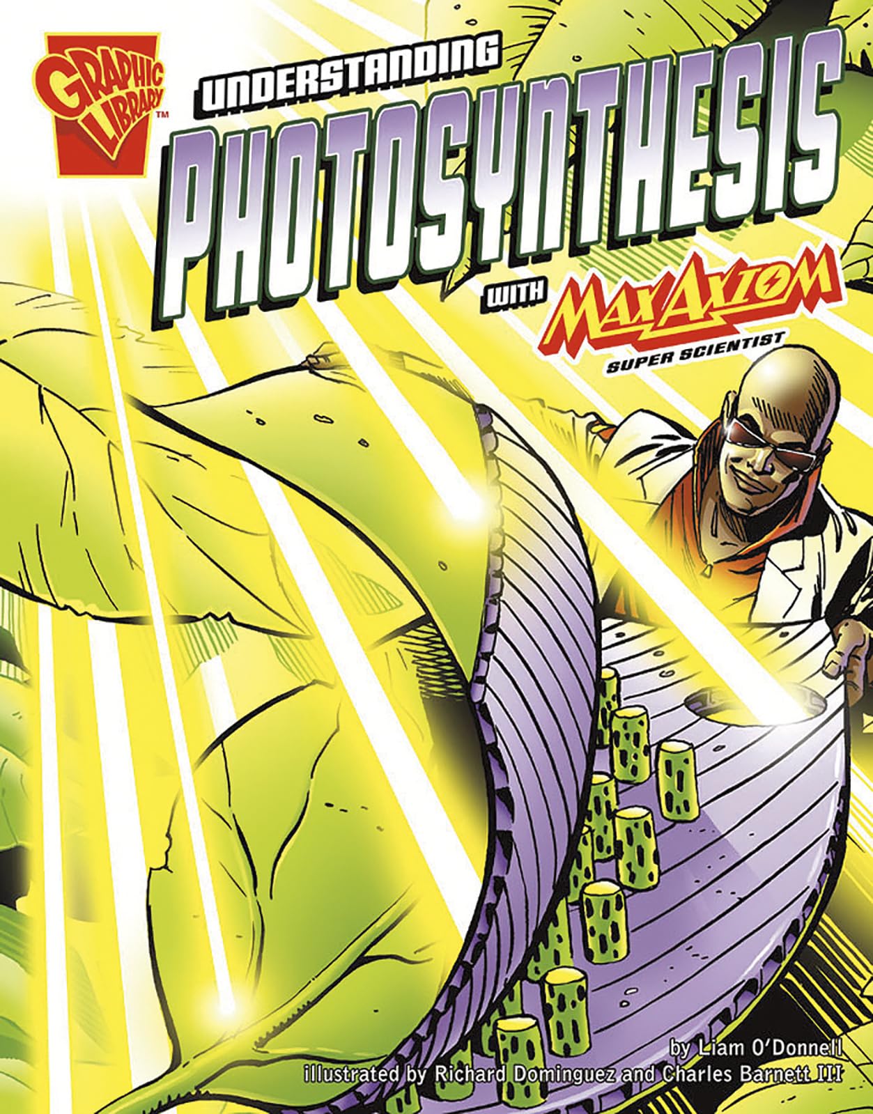 Understanding Photosynthesis with Max Axiom, Super Scientist (Graphic Science series)