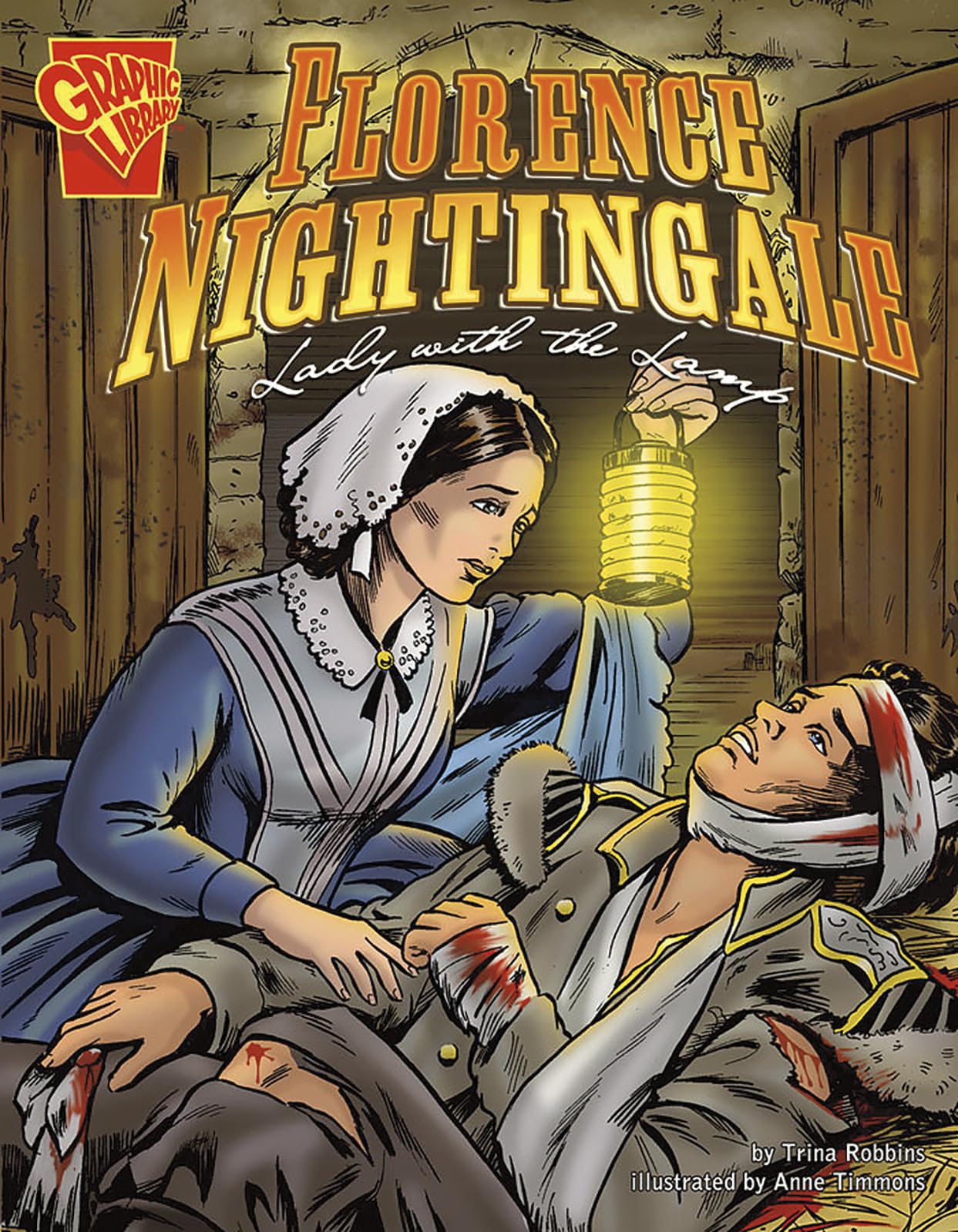 Florence Nightingale: Lady with the Lamp (Graphic Biographies series)