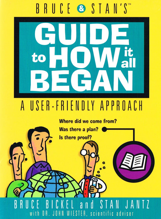 Bruce and Stan's Guide to How It All Began