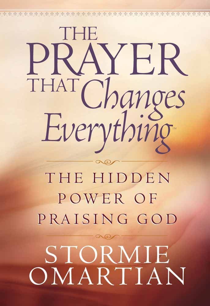The Prayer That Changes Everything: The Hidden Power of Praising God - 5212