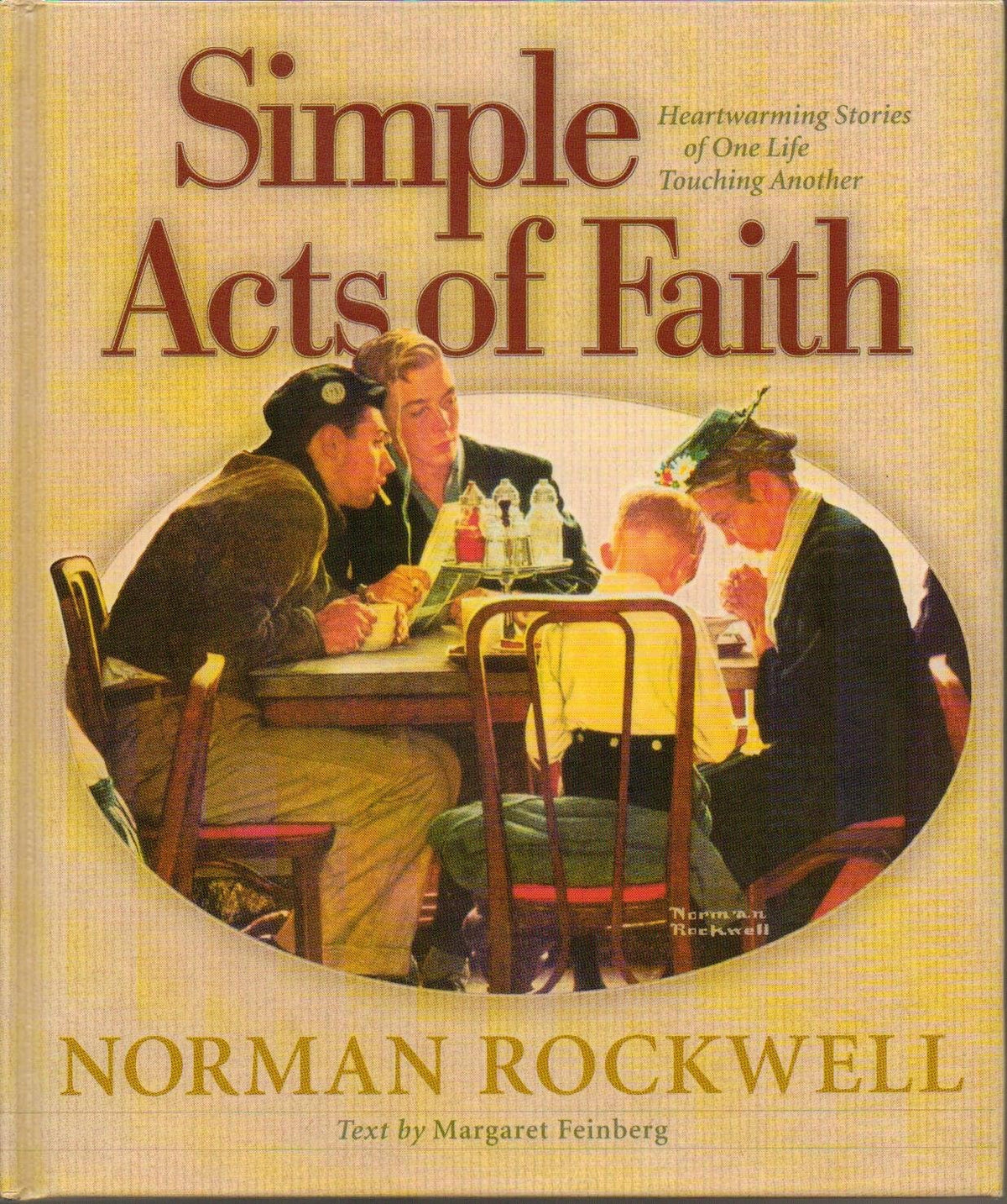 Simple Acts of Faith: Heartwarming Stories of One Life Touching Another