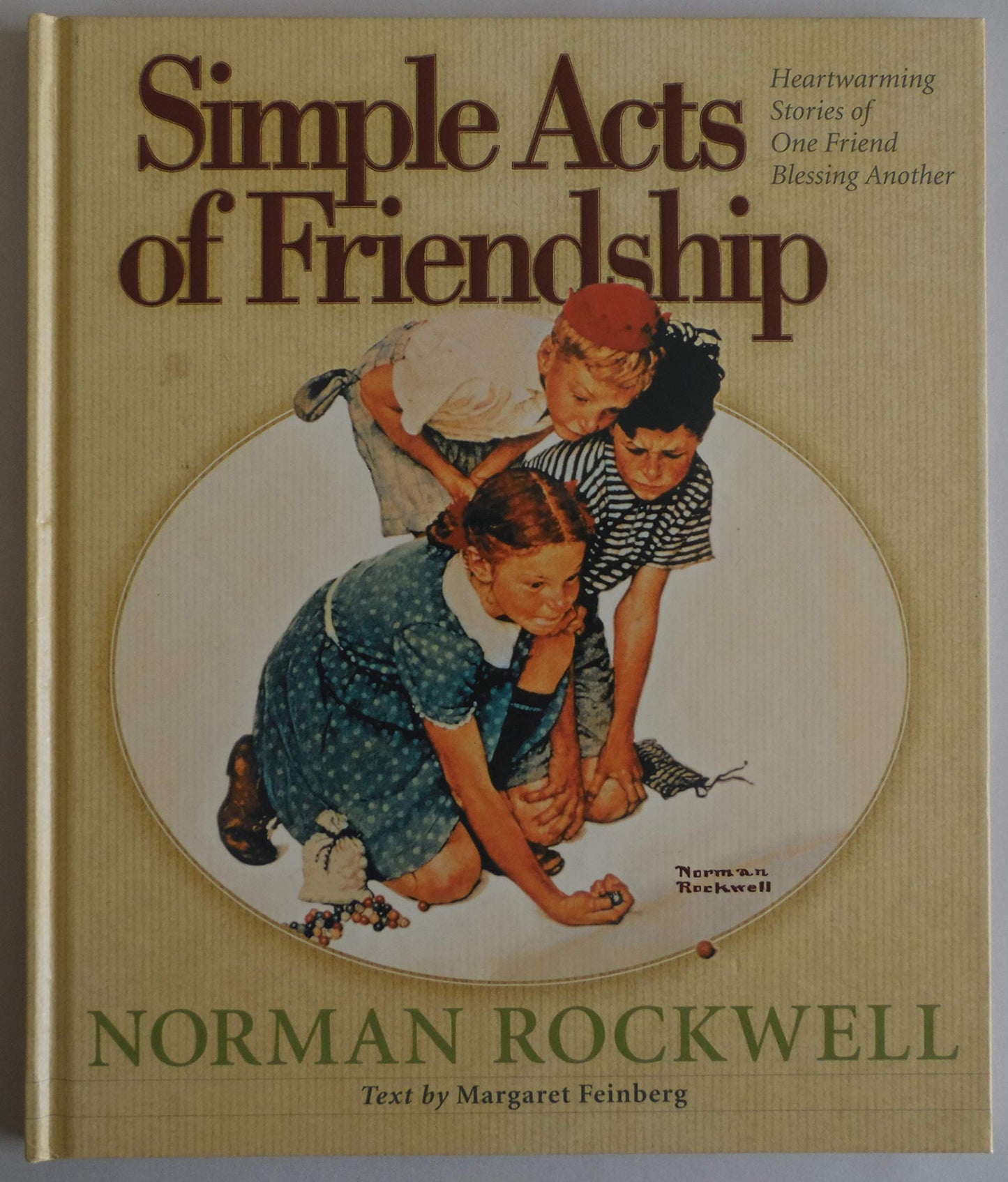 Simple Acts of Friendship: Heartwarming Stories of One Friend Blessing Another