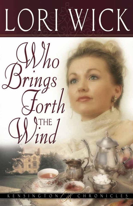 Who Brings Forth the Wind (Kensington Chronicles, Book 3) - 279