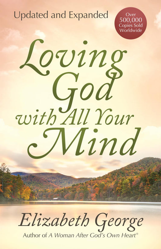 Loving God with All Your Mind - 5575
