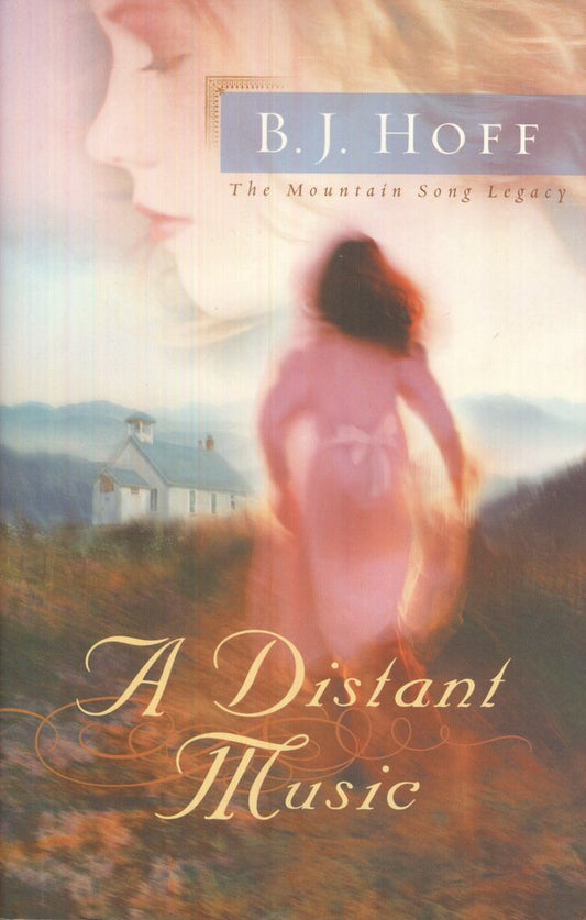 A Distant Music (The Mountain Song Legacy #1)