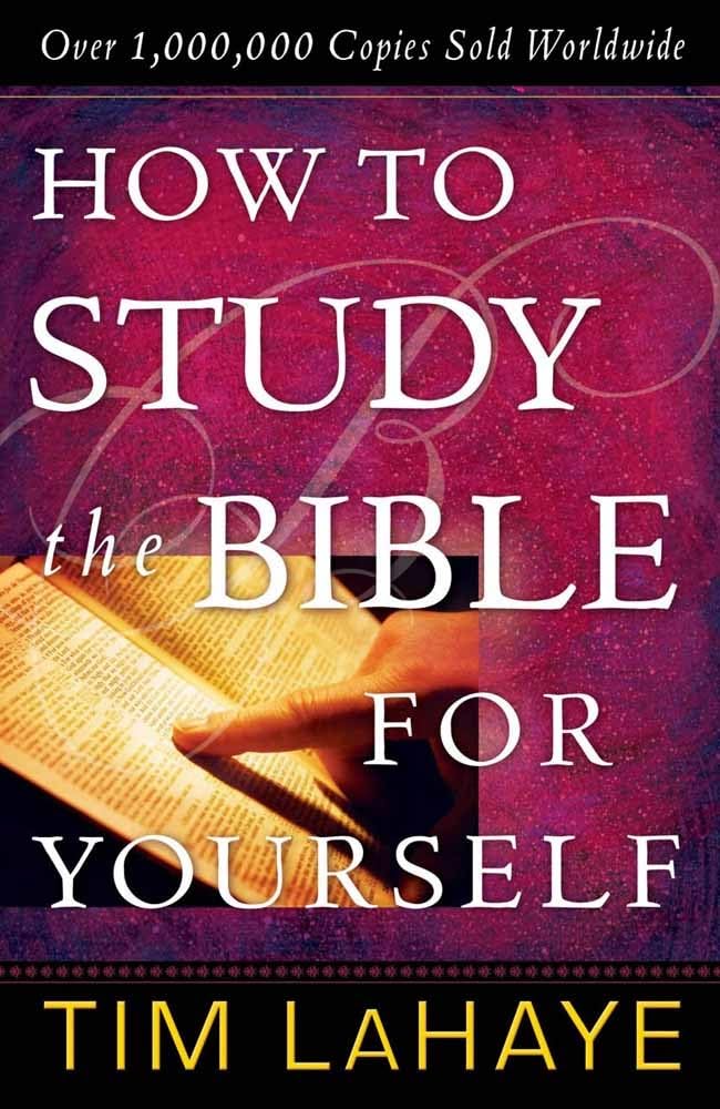 How to Study the Bible for Yourself - 1999