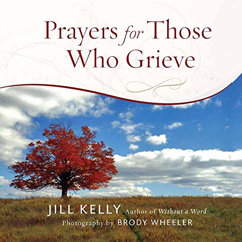 Prayers for Those Who Grieve