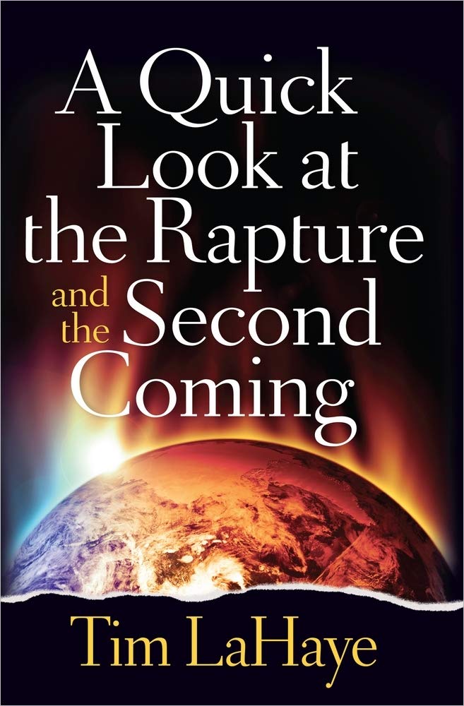 A Quick Look at the Rapture and the Second Coming (Tim Lahaye Prophecy Library)