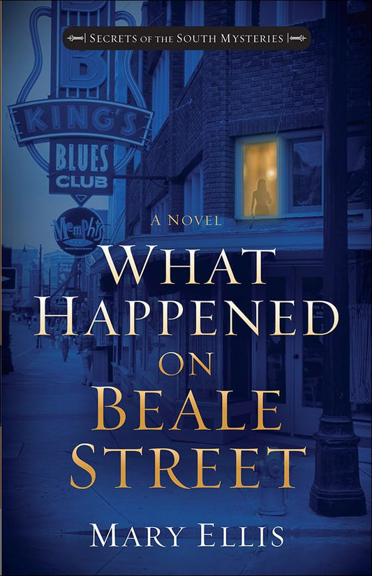 What Happened on Beale Street (Volume 2) (Secrets of the South Mysteries) - 5180