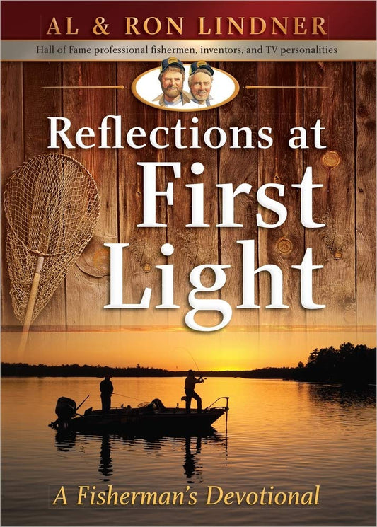 Reflections at First Light: A Fisherman's Devotional