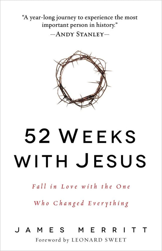 52 Weeks with Jesus: Fall in Love with the One Who Changed Everything - 1139