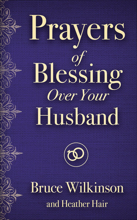 Prayers of Blessing over Your Husband (Freedom Prayers) - 3549