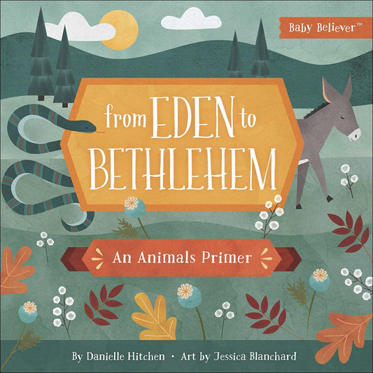 From Eden to Bethlehem: An Animals Primer (Baby Believer) - 860