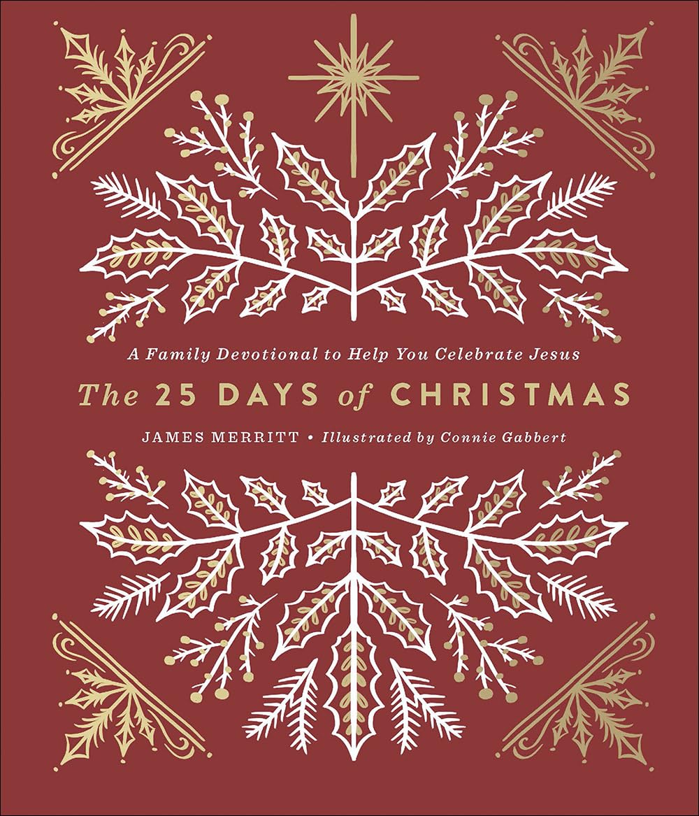 The 25 Days of Christmas: A Family Devotional to Help You Celebrate Jesus - 9916