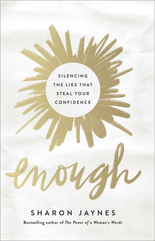 Enough: Silencing the Lies That Steal Your Confidence - 1611