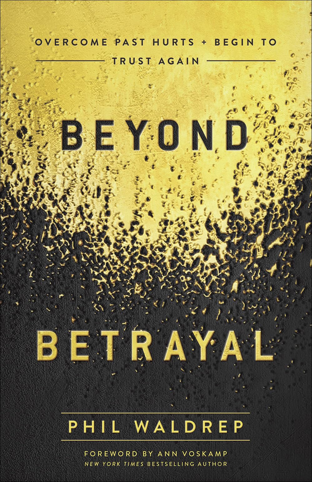 BEYOND BETRAYAL: OVERCOME PAST H - 8308