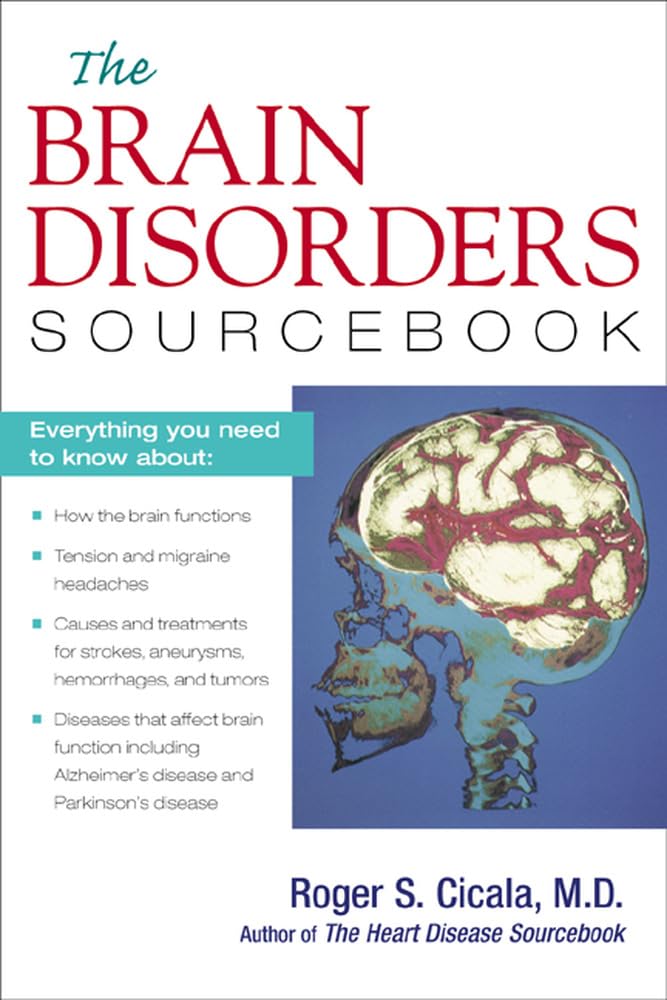 The Brain Disorders Sourcebook (Sourcebooks)