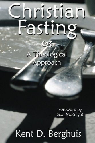 Christian Fasting: A Theological Approach