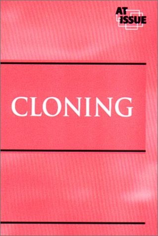 At Issue Series - Cloning (paperback edition)