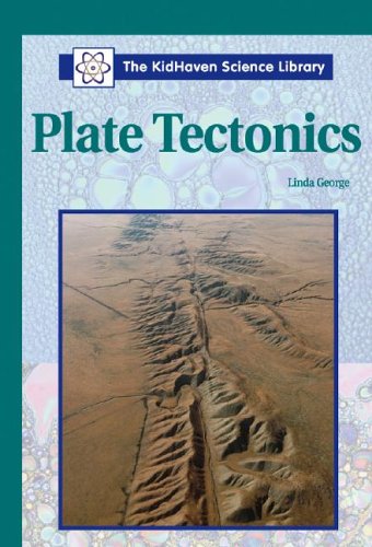 The KidHaven Science Library - Plate Tectonics