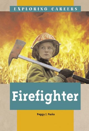 Firefighter (Exploring Careers)