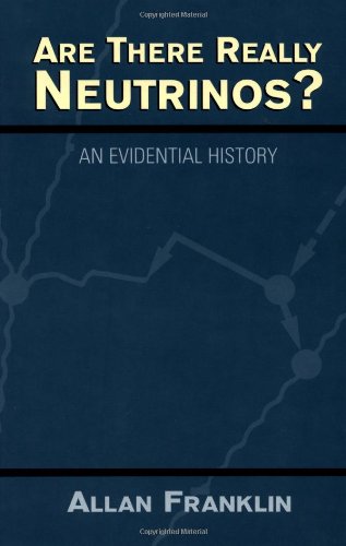 Are There Really Neutrinos?: An Evidential History
