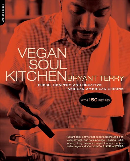 Vegan Soul Kitchen: Fresh, Healthy, and Creative African-American Cuisine - 291
