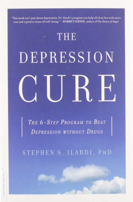 The Depression Cure: The 6-Step Program to Beat Depression without Drugs - 5053