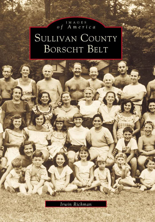 Sullivan County's Borscht Belt (NY) (Images of America) - 8252