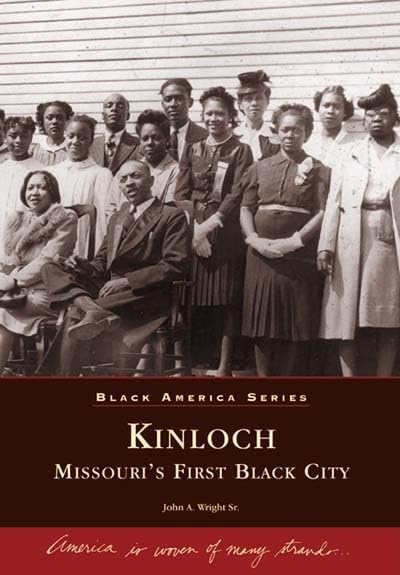 Kinloch: Missouri's First All Black Town (MO) (Black America Series)