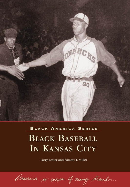 Black Baseball In Kansas City (Black America Series)