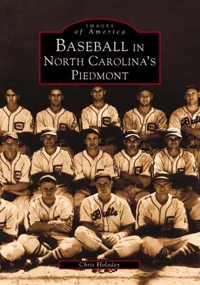 Baseball in North Carolina's Piedmont (NC) (Images of America)