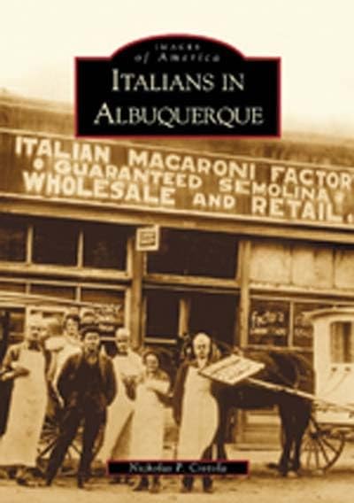 Italians in Albuquerque (NM) (Images of America) - 1932