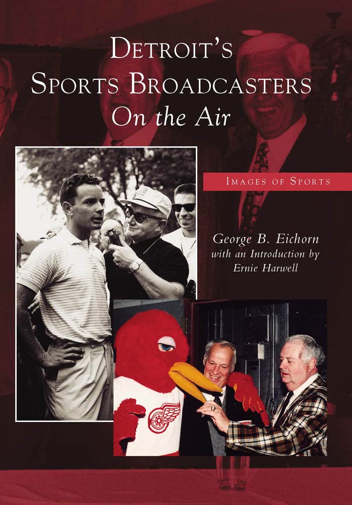 Detroit's Sports Broadcasters: On the Air (Images of Sports: Michigan)
