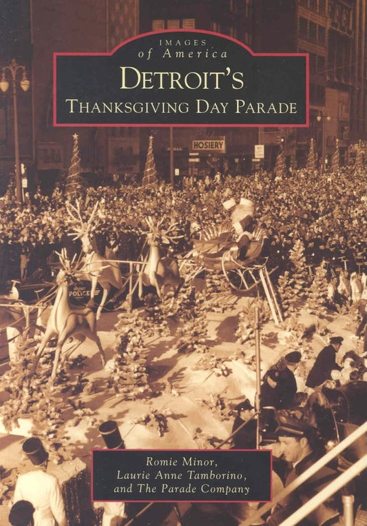Detroit's Thanksgiving Day Parade (Images of America)