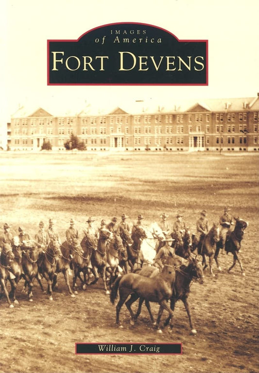 Fort Devens (MA) (Images of America) - 8227