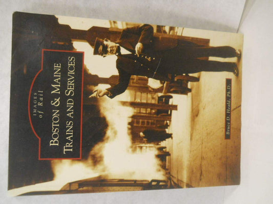 Boston & Maine Trains and Services (Images of Rail)