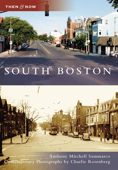 South Boston (MA) (Then & Now)