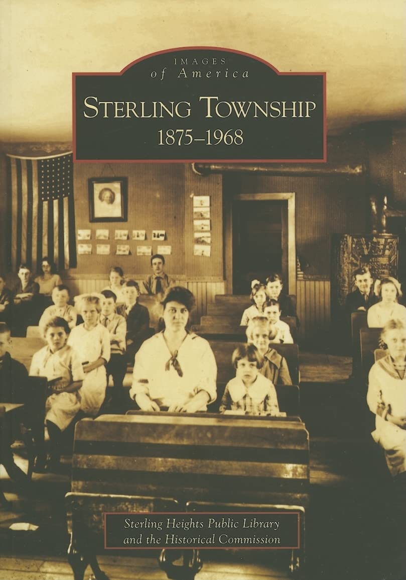 Sterling Township: 1875 1968 (MI) (Images of America)