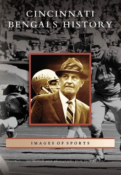 Cincinnati Bengals History (OH) (Images of Sports)