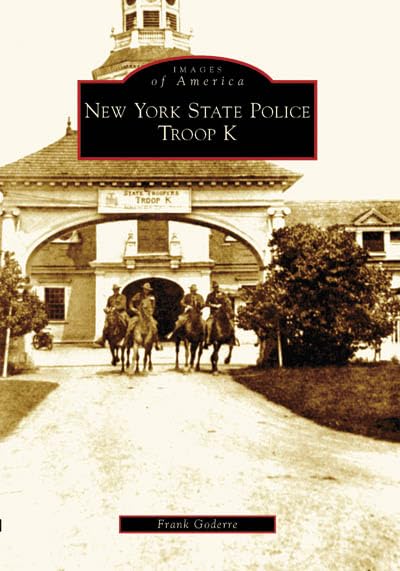 New York State Police Troop K (NY) (Images of America) - 5655