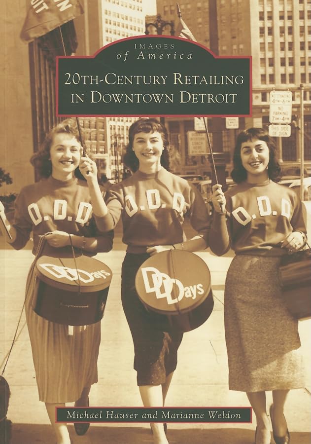 20th-Century Retailing in Downtown Detroit (Images of America)