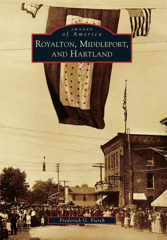 Royalton, Middleport, and Hartland (Images of America)
